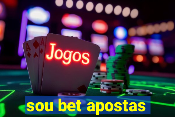 sou bet apostas